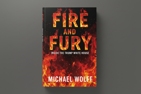 Fire and Fury – Michael Wolff